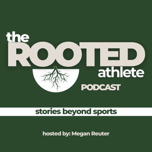 The Rooted Athlete Podcast