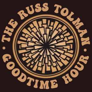 The Russ Tolman Goodtime Hour