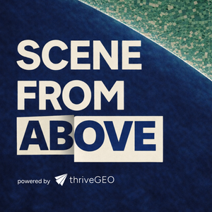 The Scene From Above Podcast