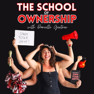 The School of Ownership with Danielle Gertner