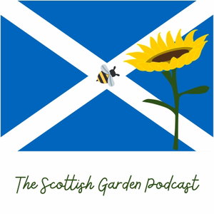 The Scottish Garden Podcast