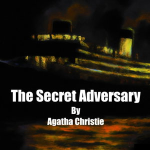 The Secret Adversary by Agatha Christie