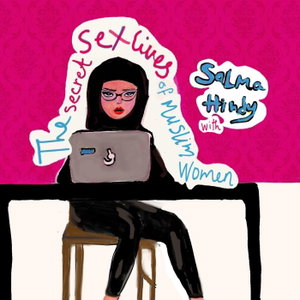 The Secret Sex Lives of Muslim Women