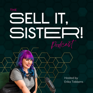 The Sell it, Sister! Podcast
