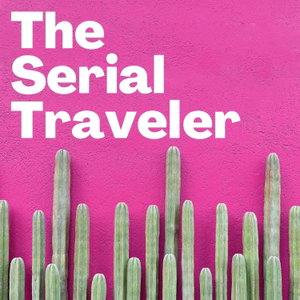 The Serial Traveler
