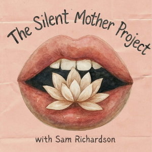 The Silent Mother Project with Sam Richardson