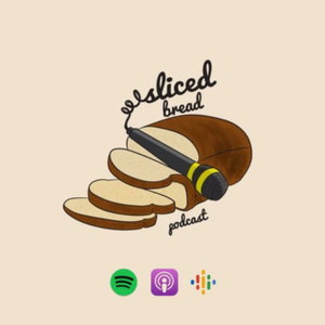 The Sliced Bread Podcast 