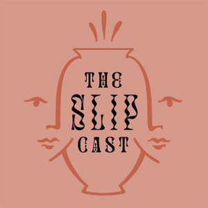 The Slip Cast