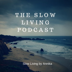 The Slow Living Podcast