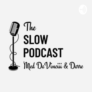 The Slow Podcast