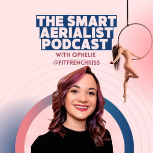 The Smart Aerialist Podcast