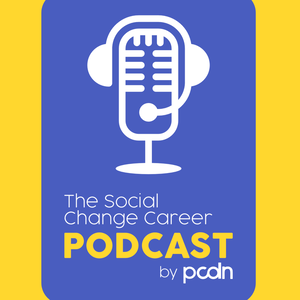 The Social Change Career Podcast