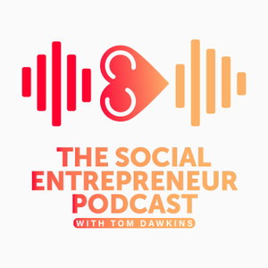 The Social Entrepreneur Podcast