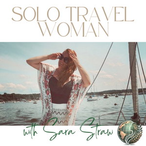 The Solo Travel Woman Podcast