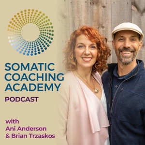 The Somatic Coaching Academy Podcast