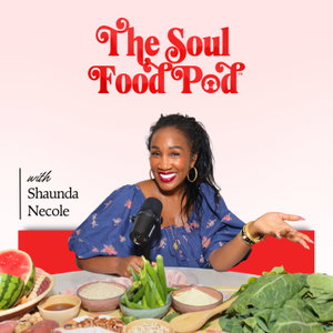 The Soul Food Pod