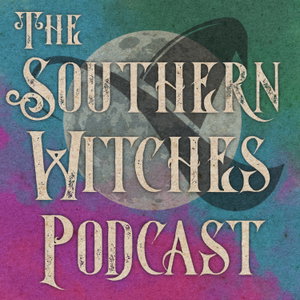 The Southern Witches Podcast