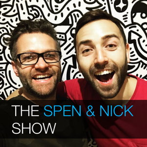 The Spen & Nick Show