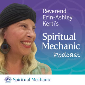 The Spiritual Mechanic Podcast