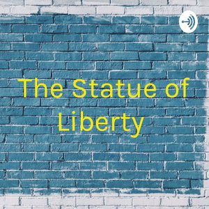 The Statue of Liberty