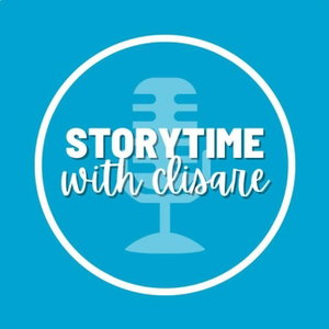 The Storytime Podcast with Clisare