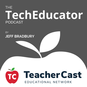 The TechEducator Podcast