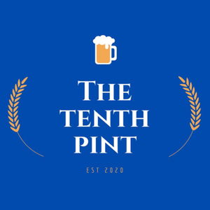 The Tenth Pint Podcast