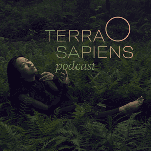 The Terra Sapiens Podcast