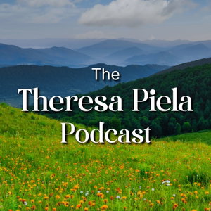 The Theresa Piela Podcast