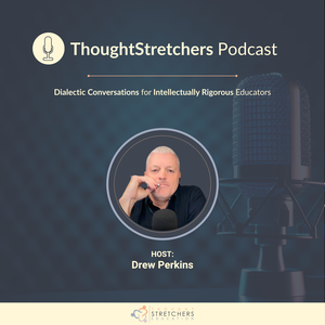 The ThoughtStretchers Podcast