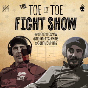 The Toe to Toe Fight Show