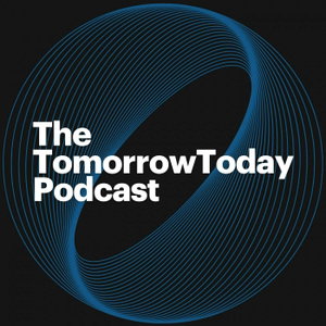 The TomorrowToday Podcast