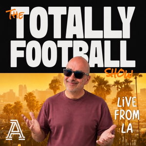 The Totally Football Show with James Richardson