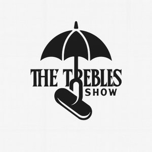 The Trebles Show