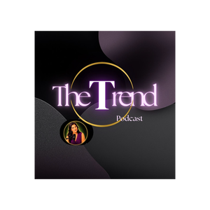 The Trend Podcast 