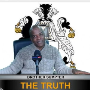 "The Truth" w/ Brother Sumpter