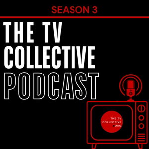 The TV Collective Podcast