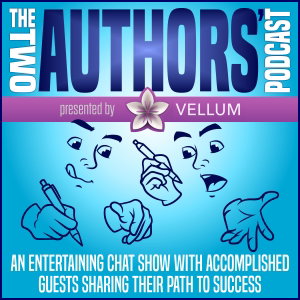 The Two Authors’ Podcast