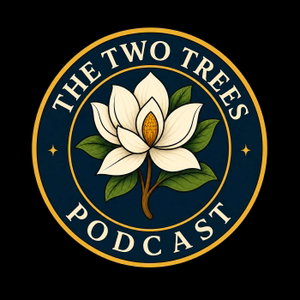 The Two Trees Podcast