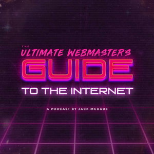 The Ultimate Webmaster's Guide to the Internet