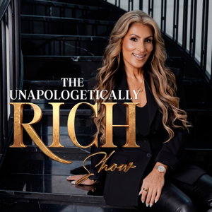 The Unapologetically Rich Show with Shamina Taylor