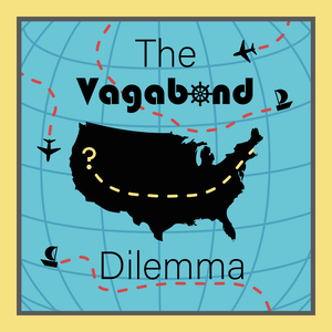 The Vagabond Dilemma