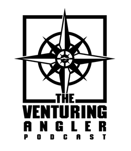 The Venturing Angler Fly Fishing Podcast