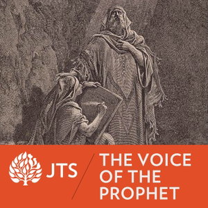 The Voice of the Prophet: A JTS Podcast