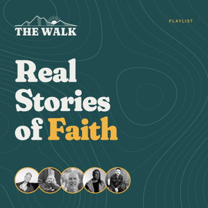 The Walk: Real Stories of Faith