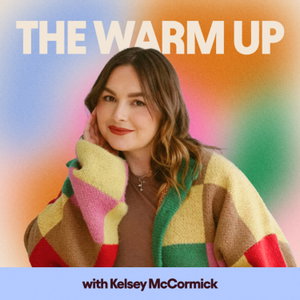 The Warm Up with Kelsey McCormick