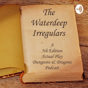 The Waterdeep Irregulars