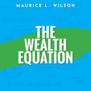 The Wealth Equation