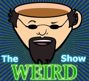The WEIRD Show