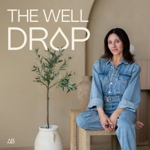 The Well Drop: Perimenopause, Hormones & Habit Upgrades for Midlife Women